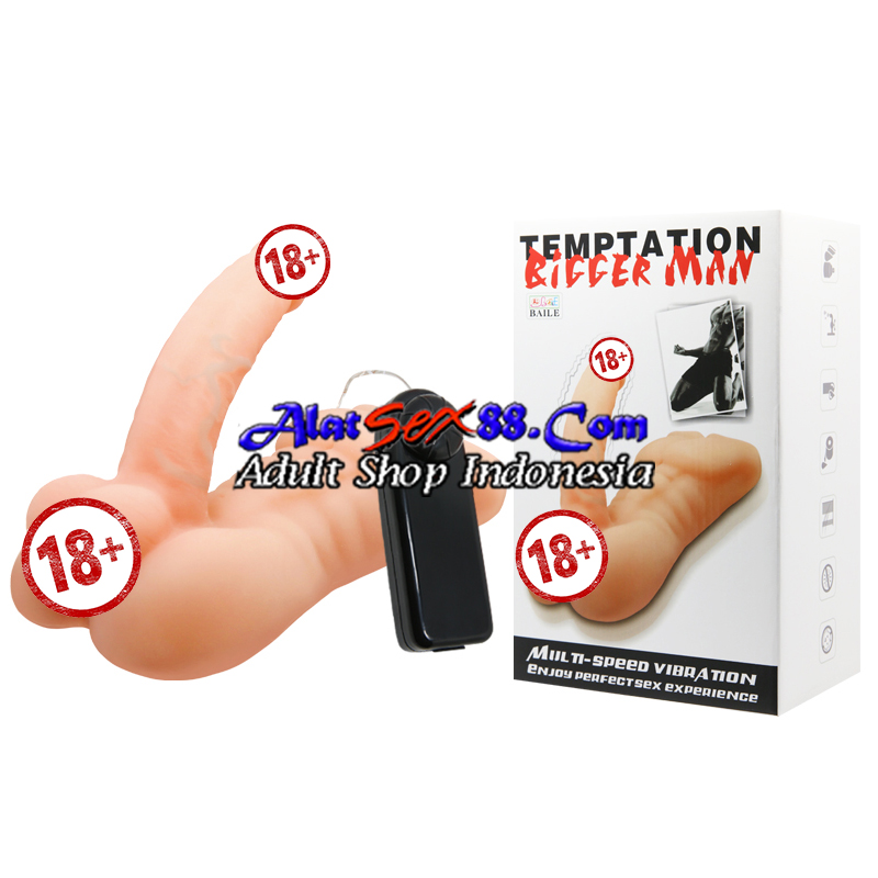 Alat Sex Dildo Bigger Man Temptation 